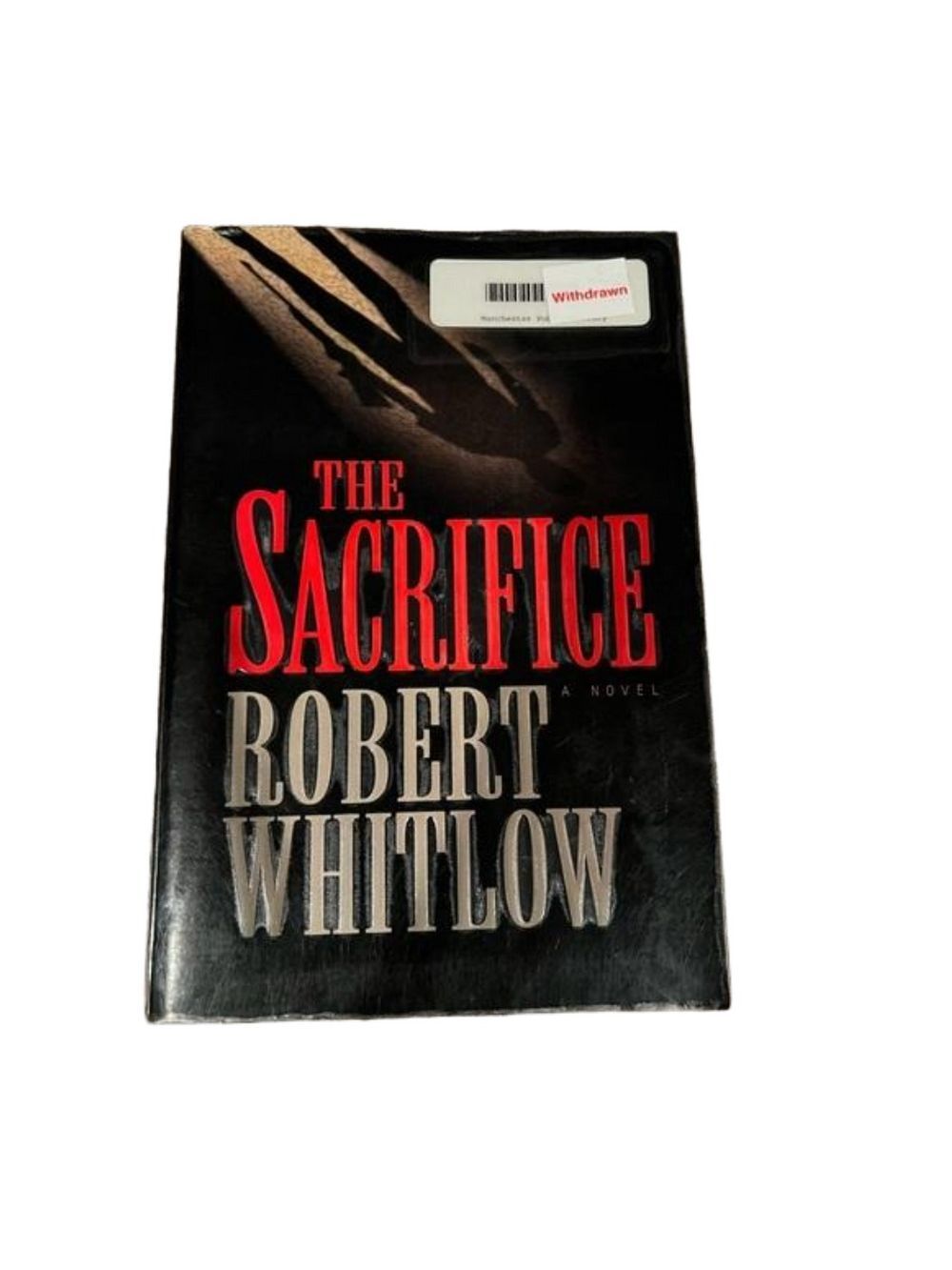 THE SACRAFICE By Robert Whitlow.